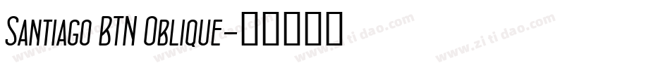Santiago BTN Oblique字体转换